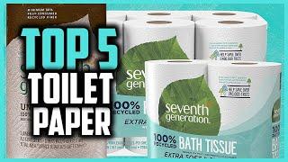 Top 5 Best Toilet Papers of 2024