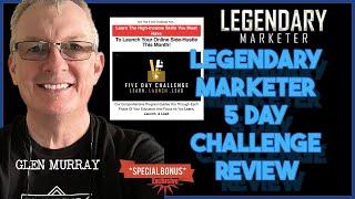 Legendary Marketer 5 Day Challenge Review