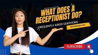 what does a receptionist do? receptionist skills and duties and responsibilities @NASARTALK