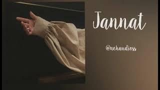 || Jannat - Nehaudioss || Edit audio