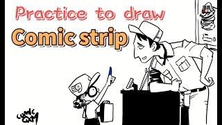 Practice to draw Comic Strip