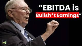 Why Charlie Munger HATED EBITDA