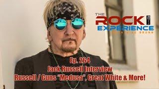 Ep. 264 - Jack Russell Interview : Russell / Guns "Medusa", Great White & More!