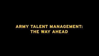 U. S. Army Talent Management: The Way Ahead