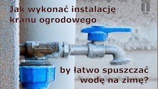 Przygotowanie wodnej instalacji ogrodowej do zimy. Ochrona przed zamarzaniem i pękaniem. -OiS-