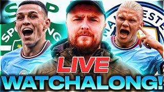 Sporting Lisbon v Man City LIVE UEFA CHAMPIONS LEAGUE WATCHALONG!