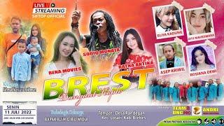 LIVE BREST MUSIC FEAT CAK SODIQ MONATA, RATNA ANTIKA, RENA MOVIES |MALAM | RANDEGAN 11 JULI 2022