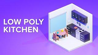 Create Low Poly Kitchen Easily in Blender 3.3