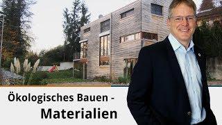 Ökologisches Bauen - Materialien