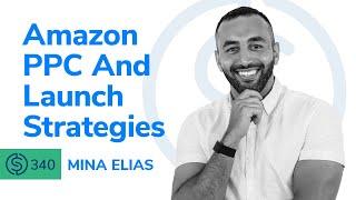 SSP #340 - Amazon PPC And Launch Strategies