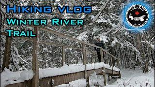 Hiking Vlog - Winter River Trail - PEI | Let’s Talk about Boots | Island ADV