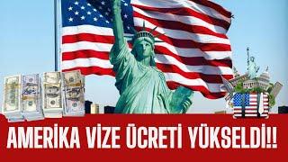 Amerika Vize Ücretlerine Gelen Zam Hakkında! ( Amerika Vize Ücreti )