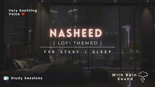 Nasheed Lofi Themed   Nasheeds For Studying, Sleeping with Rain Sounds #nasheed #nasheeds