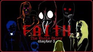 Faith - Story Explained (Chapter 3)