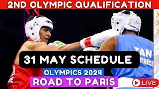 जानिए 31 मई का पूरा Schedule | 2nd Boxing Olympics Qualification | Road to Paris 2024