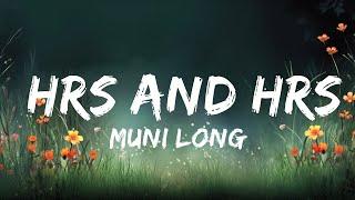 Muni Long - Hrs and Hrs (Lyrics) (TikTok Song) | i could do this for hours, and hours and hours |