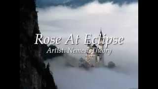 NemesisTheory - Rose At Eclipse