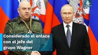 Capturan al general ruso Sergei Surovikin por la rebelión de Wagner