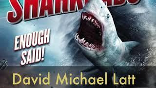 Ep 19 - "How to Produce a Sharknado Film" with David Michael Latt, Producer, Sharknado and Z Nation