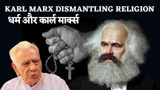 Karl Marx Dismantling Religion _ धर्म और कार्ल मार्क्स _ Western Philosophy | Dr HS Sinha