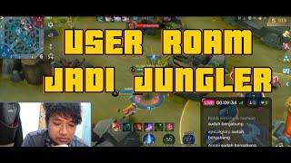 Capek jadi roam - user roam jadi jungler