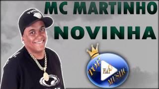 MC MARTINHO - NOVINHA (LETRA+DOWNLOAD)