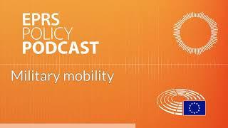 Military mobility [Policy Podcast]