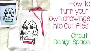 How to Create Cut Files from Your Own Drawings in Cricut Design SPace
