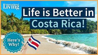 Three American Expats Tell Us Why Life is Better in Costa Rica