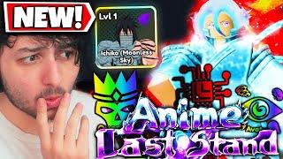 Getting the NEW Bleach TYBW  Part 2 Units in Roblox Anime Last Stand