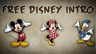 FREE Disney Intro / New Disney YouTube Intro Video