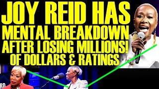 JOY REID INSANE MELTDOWN AFTER LOSING MILLIONS OF DOLLARS & RATINGS DISASTER HITS ROCK BOTTOM!