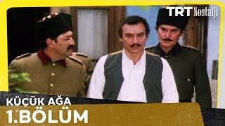 Küçük Ağa 1. Bölüm @NostaljiTRT