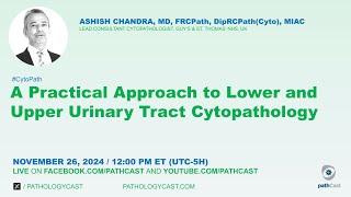 #CYTOPATH A Practical Approach to Lower and Upper Urinary Tract Cytopathology