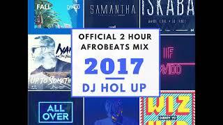 Afrobeats (2Hr) Mix 2017 - 2018 Feat Tekno Runtown Davido Shatta Wale Wizkid Wande Coal