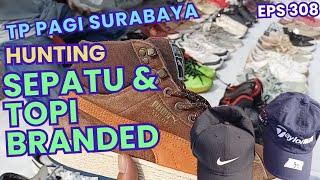 Hunting Sepatu Dan Topi Branded di TP Pagi Surabaya#morningtrip