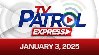 TV Patrol Express January 3, 2025