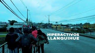 Hiperactivos Llanquihue