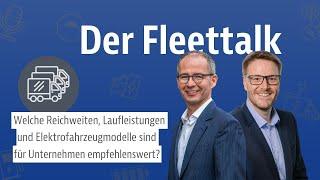 Welche Reichweiten und Elektrofahrzeugmodelle sind für Unternehmen empfehlenswert?  - Der Fleettalk