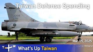 Taiwan Defense Spending, What's Up Taiwan – News at 20:00, March 5, 2025｜TaiwanPlus News