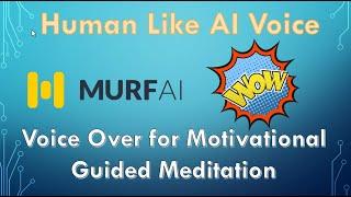 Murf AI TTS Text to Speech Human Like Voices for Motivational and Meditation Voice over Video