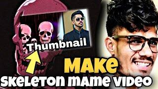 Shubh Skeleton Thumbnail?||How to make Skeleton Mame Video||@Starman.ironman @ShubhSkeletOn