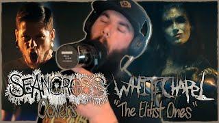 SEAN CROSS COVERS Whitechapel's "The Elitist Ones"