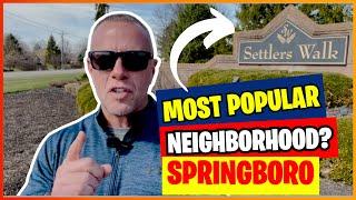Springboro Most Popular Neighborhoods I Settlers Walk I Living in Springboro Ohio