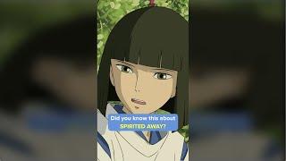 Did you know this about SPIRITED AWAY?