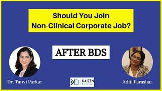 Corporate Jobs Mindset After BDS | Dr Tanvi Parkar