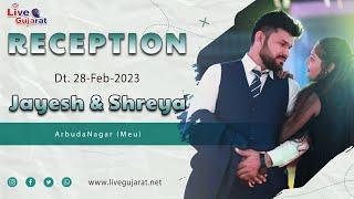 Jayesh Weds Shreya | Reception | Arbudanagar (Meu) | 28-Jan-2023