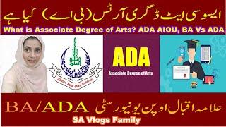 What is ADA? Associate Degree in Arts Scope, AIOU BA, Allama Iqbal Open University | SA Vlogs Family