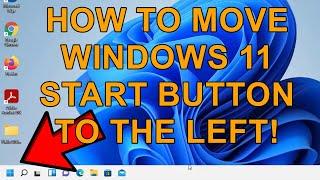 How to Move your Start Button to the Left in Windows 11