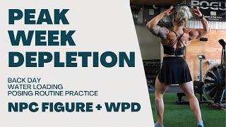 peak week depletion workout | npc figure + wpd | wtf is depletion and water loading